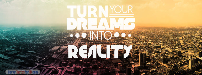 Turn Your Dreams Into Reality Cover Photo
