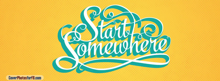 Start Somewhere Cover Photo